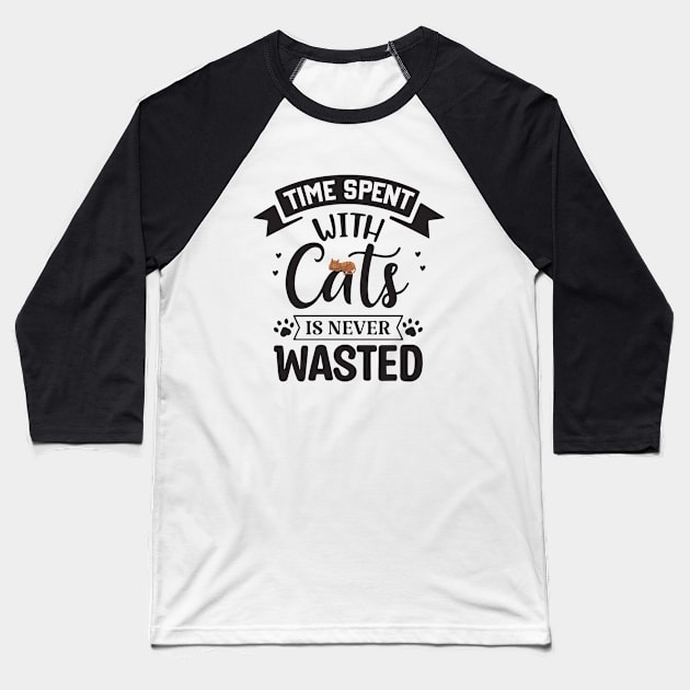 Time spent with cats is never wasted Baseball T-Shirt by boufart